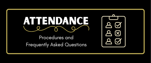 attendance procedures and frequently asked questions